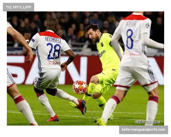 里昂攻防两端表现均衡 托利索与纳尔泰成进攻核心